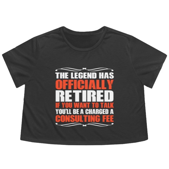 Discover The Legend Has Officially Retired Funny Retirement - Retirement - Flowy Cropped Tees