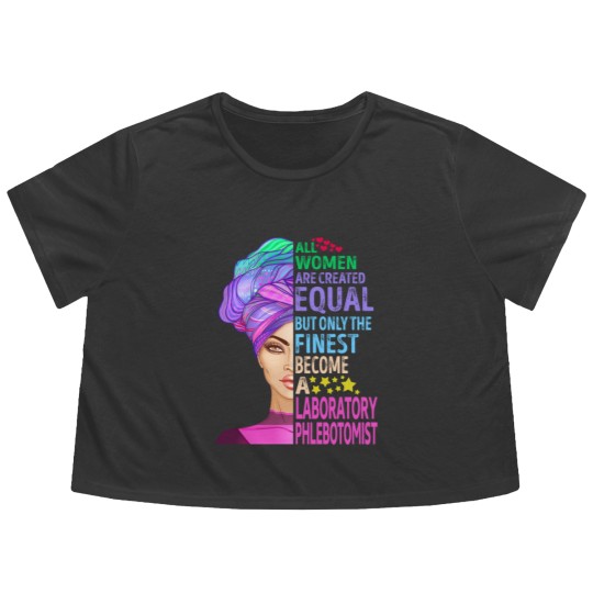 Discover The Finest Become Laboratory Phlebotomist - Laboratory Phlebotomist - Flowy Cropped Tees