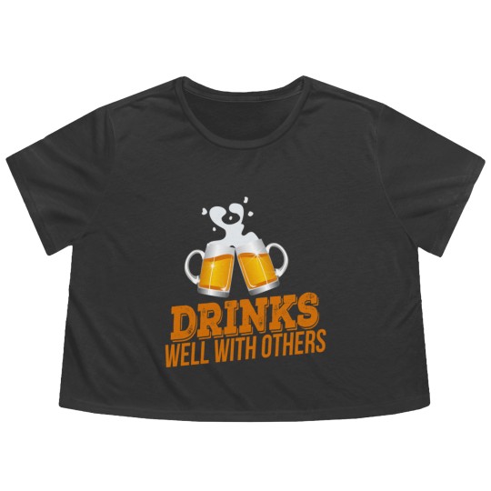 Discover Drinks Well With Others - Design Flowy Cropped Tees