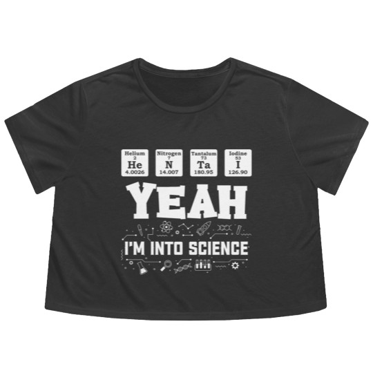 Discover Yeah I m Into Science hen Lover Element Table Flowy Cropped Tees