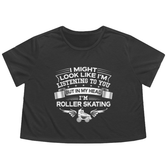 Discover Funny But In My Head I'm Roller Skating Flowy Cropped Tees