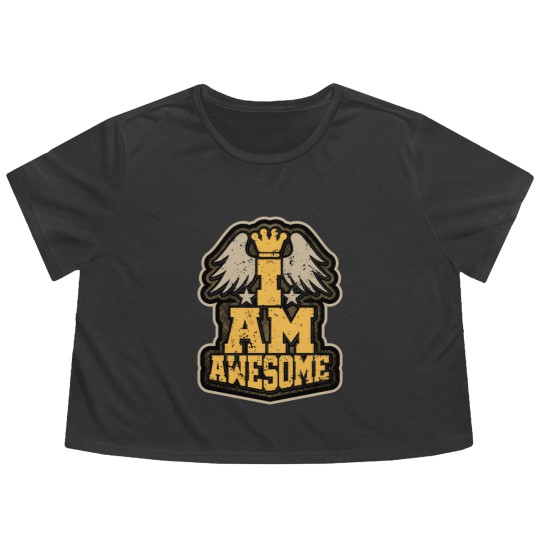 Discover I AM AWESOME - Awesome - Flowy Cropped Tees