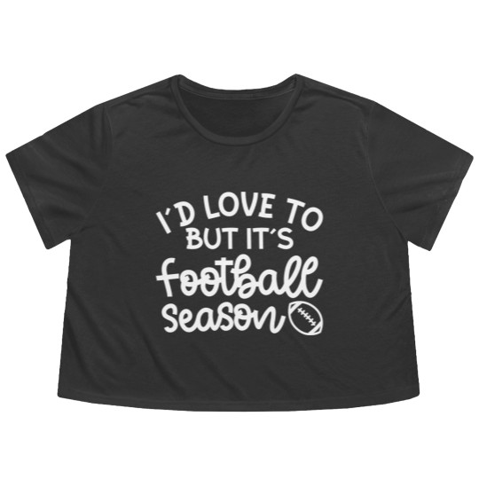Discover I’d Love To But It’s Football Season Football Mom Funny - Football Fan Gift Idea - Flowy Cropped Tees