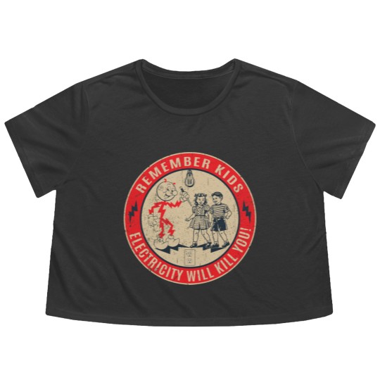 Discover CIPS Retro Sign - Electricity will kill you - Electricity Will Kill You - Flowy Cropped Tees