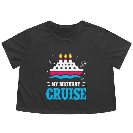Discover Birthday Cruise Cruising Cruise Ship Holiday Flowy Cropped Tees