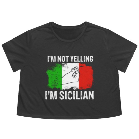Discover Sicilian not yelling funny Italian Flowy Cropped Tees Flowy Cropped Tees