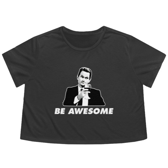 Discover Be Awesome Barney Stinson How I Met Your Mother - How I Met Your Mother - Flowy Cropped Tees