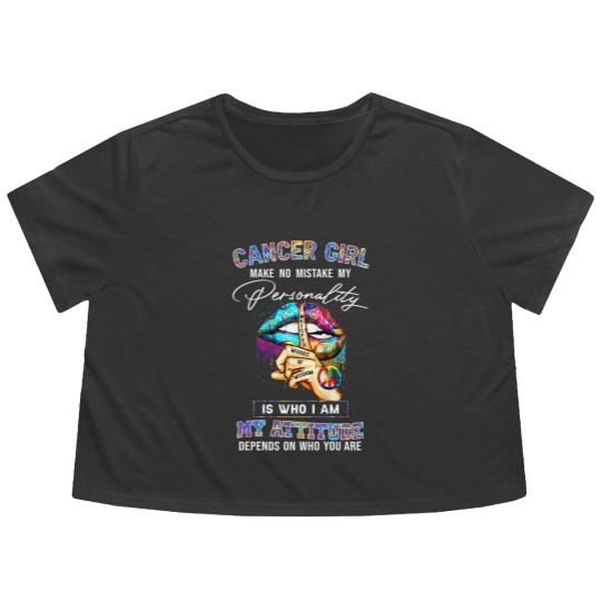 Discover Cancer Girl Make No Mistake My Personality - Zodiac Gift Birthday Gift - Flowy Cropped Tees