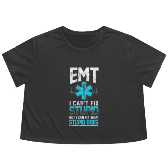 Discover emt medical emergency stupid can fix Flowy Cropped Tees