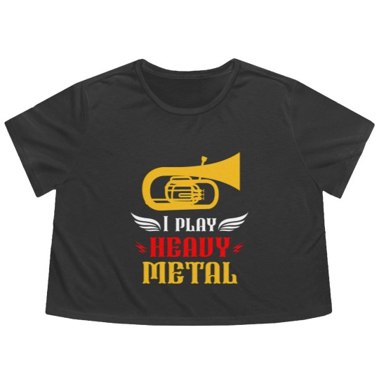 Discover I Play Heavy Metal Tuba Player Wind Instruments Flowy Cropped Tees