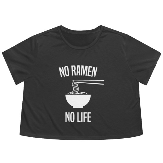 Discover No Ramen No Life Noodle Soup Japan Weeb Gift Idea Flowy Cropped Tees