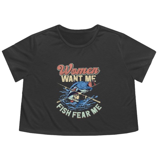 Discover Women Want Me Fish Fear Me Fisherman Fishing Flowy Cropped Tees