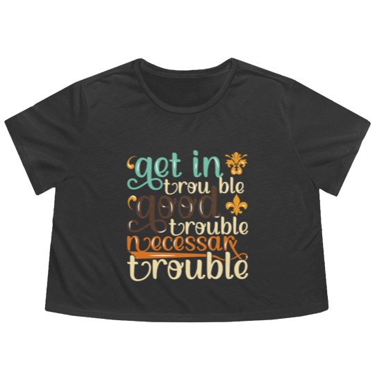 Discover Good Trouble Necessary Trouble John Lewis Flowy Cropped Tees