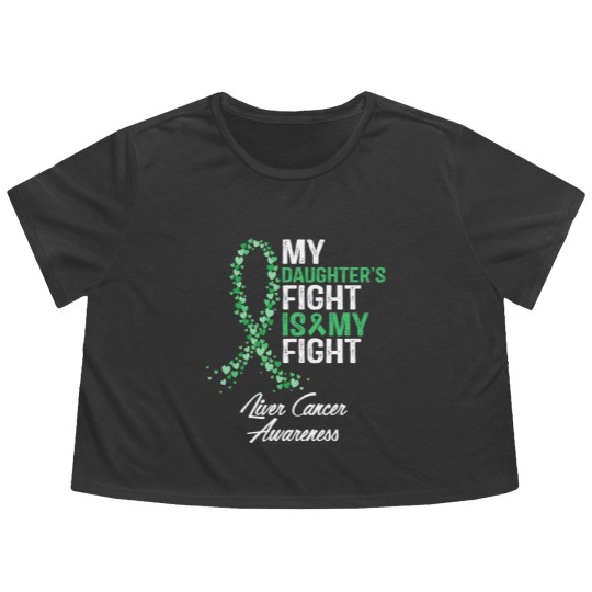 Discover Liver Cancer Awareness My Daughter's Fight Is My Fight - Liver Cancer Awareness - Flowy Cropped Tees