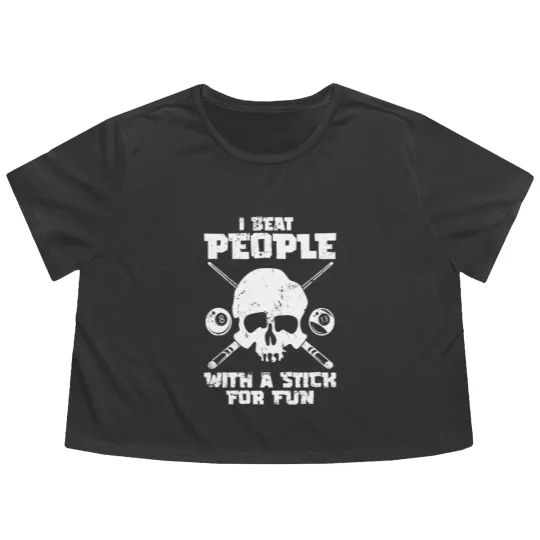 Discover Pool Billiard - I Beat People With A Stick For Fun Flowy Cropped Tees