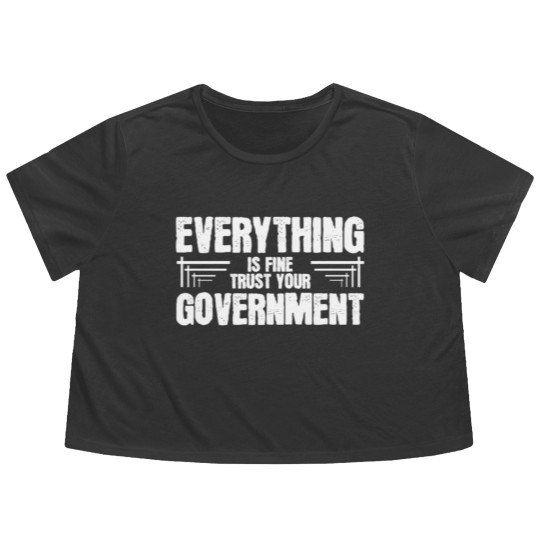 Discover Everything is Fine Trust Your Government Flowy Cropped Tees