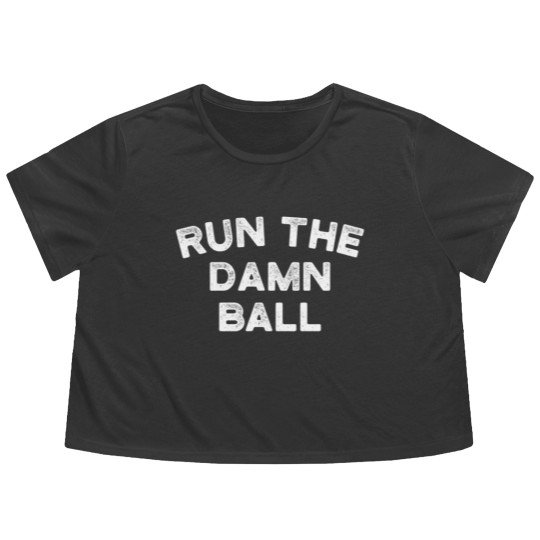 Discover Indianapolis Football Run The Damn Ball birthday c Flowy Cropped Tees
