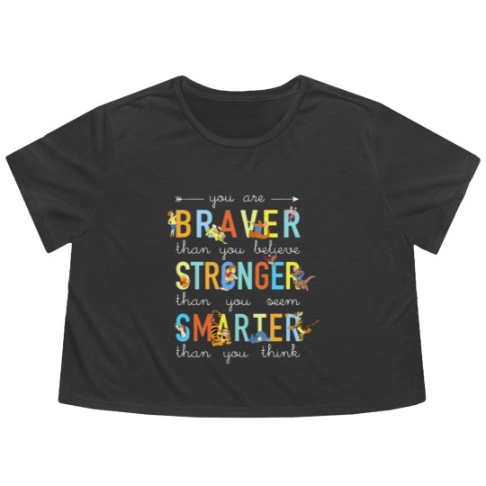 Discover you are braver than you believe stronger than you Flowy Cropped Tees