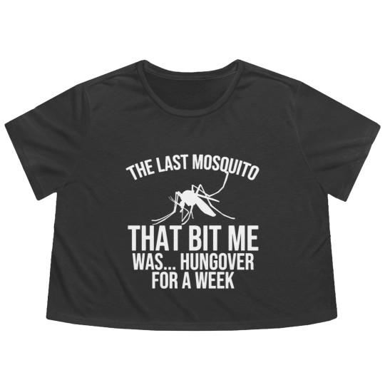 Discover The Last Mosquito That Bit Me Is Hungover Drunk Flowy Cropped Tees