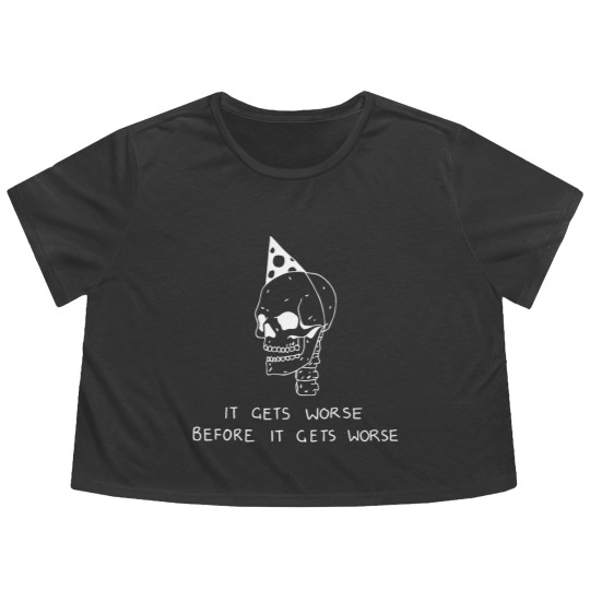 Discover It Gets Worse Before it Gets Worse - Pessimist - Flowy Cropped Tees