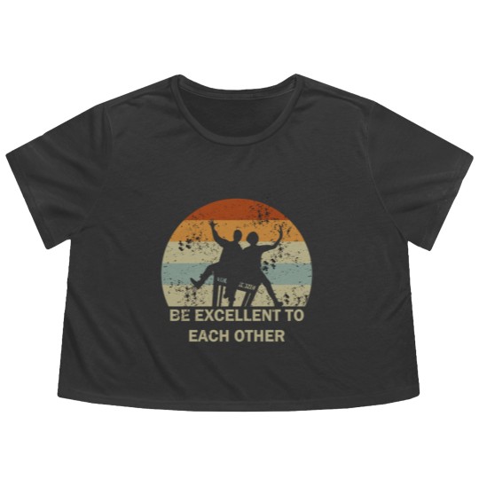 Discover be excellent to each other - Be Excellent To Each Other - Flowy Cropped Tees