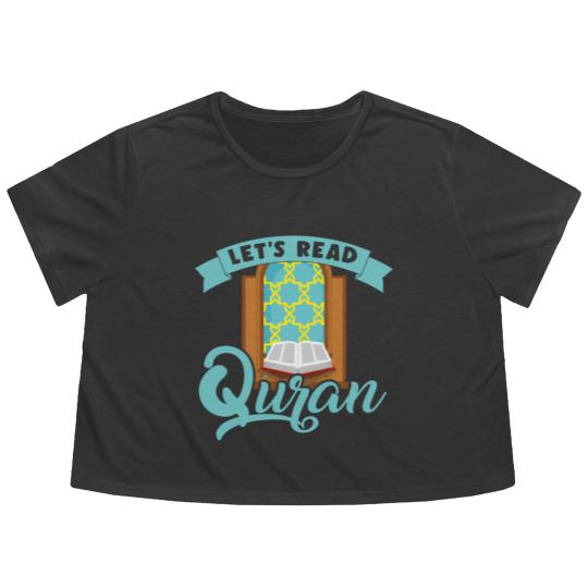 Discover Let´s Read Quran Mosque Islam Allah Prayer Gift Flowy Cropped Tees