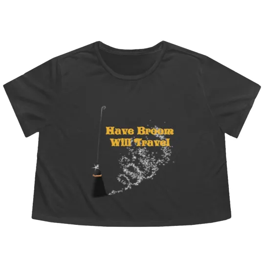 Discover Funny Have Broom Will Travel Halloween Flowy Cropped Tees