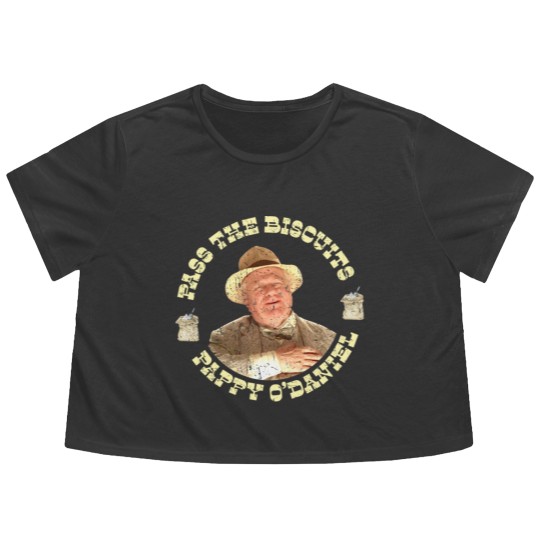 Discover Pass the Biscuits - Pappy O'Daniel - Pappy Odaniel - O Brother Where Art Thou - Flowy Cropped Tees