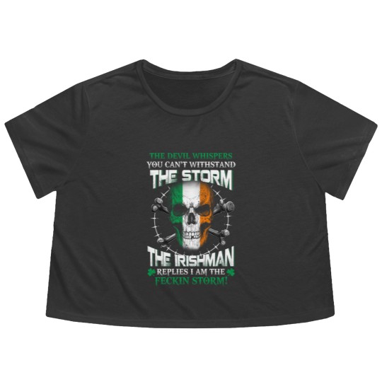 Discover he Devil whispers you can't with stand the storm. The Irishman replies I am the feckin storm - The Irishman Feckin Storm - Flowy Cropped Tees