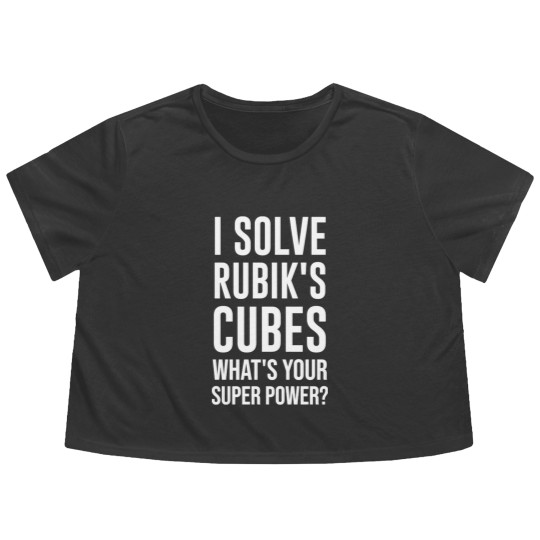 Discover I Solve Rubik's Cubes What's Your Super Power - Rubiks Cube - Flowy Cropped Tees