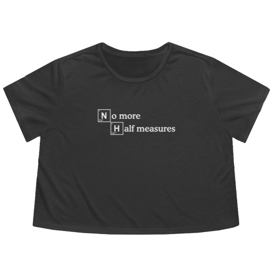 Discover Half Measures - Mike Ehrmantraut - Flowy Cropped Tees