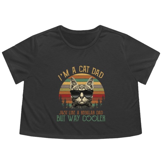 Discover I am a Cat Dad, Just like a regular dad -Gift Flowy Cropped Tees