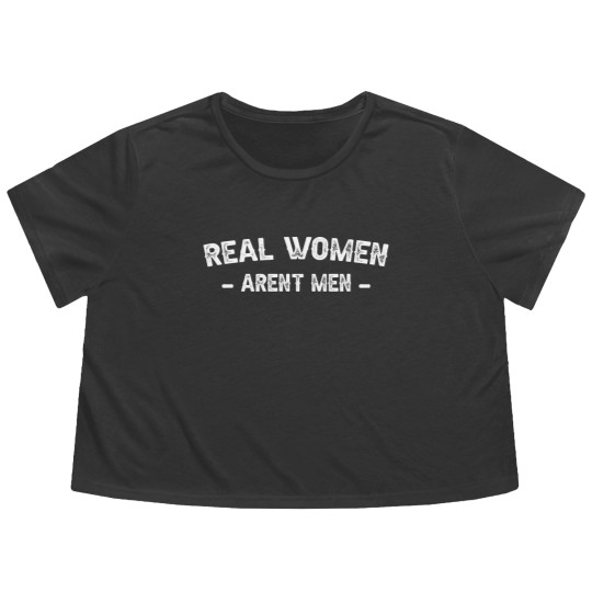 Discover Real Women Arent Men Flowy Cropped Tees