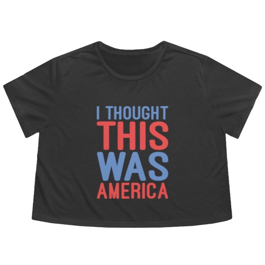 Discover I Thought This Was America Flowy Cropped Tees