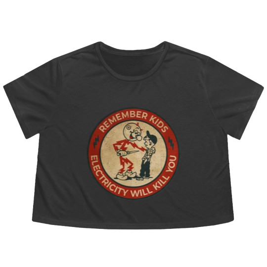 Discover Electricity Will Kill You Kids - Electricity Will Kill You - Flowy Cropped Tees