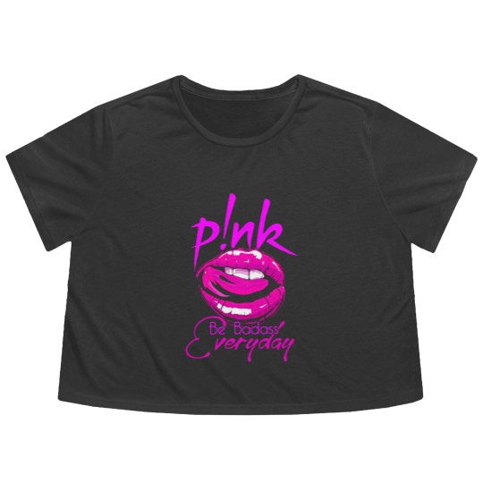 Discover Pink Be Badass Every Day Flowy Cropped Tees, Pink Summer Carnival 2023 Flowy Cropped Tees