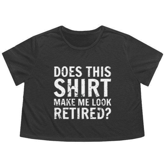 Discover Retired retirement Flowy Cropped Tees Flowy Cropped Tees