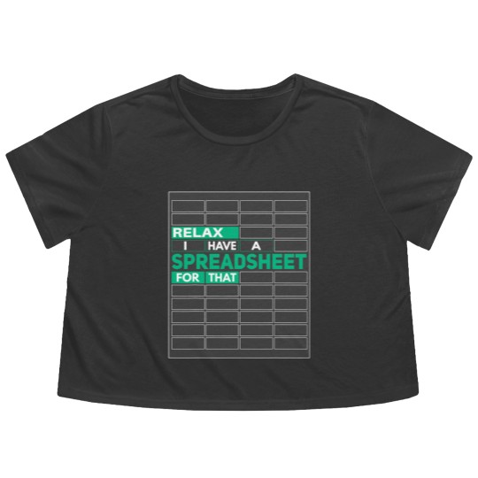 Discover Relax I Have Spreadsheet For That Funny Controlling Flowy Cropped Tees