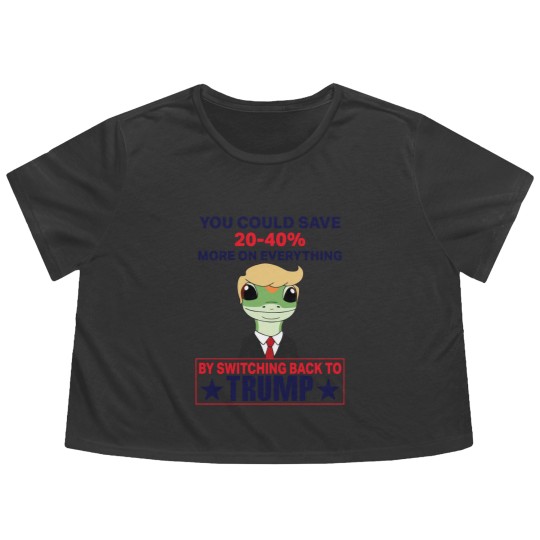 Discover You Could Save 20-40% More On Everything By Switching Back To Trump Flowy Cropped Tees