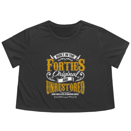 Discover Built In The 40S Forties Vintage Classic Funny 80T Flowy Cropped Tees