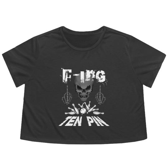 Discover Funny F-ing Ten Pin Bowling Sports Flowy Cropped Tees