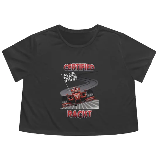 Discover Certified Racist Flowy Cropped Tees,