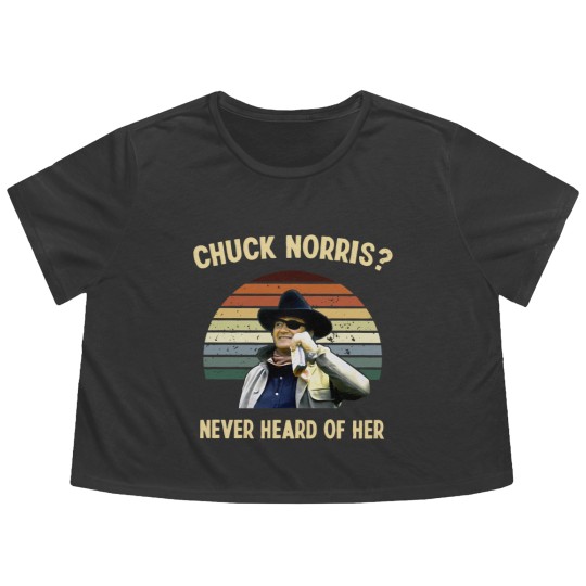 Discover Chuck Norris Never Heard Of Her Vintage Flowy Cropped Tees, John Wayne Cowboy Flowy Cropped Tees