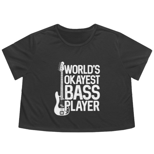 Discover World'S Okayest Bass Player Bassists Musician Flowy Cropped Tees