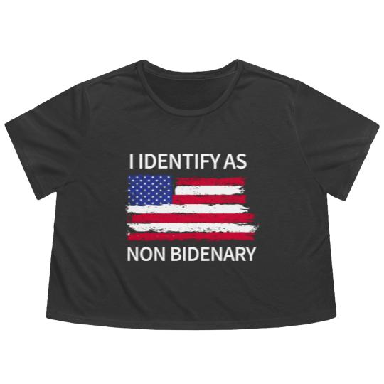 Discover I Identify As Non Bidenary Flowy Cropped Tees, Conservative Flowy Cropped Tees, Trump Flowy Cropped Tees