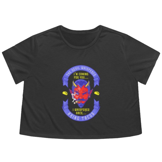 Discover Funny Latin Devil Whispered Bring Tacos Spanish Co Flowy Cropped Tees
