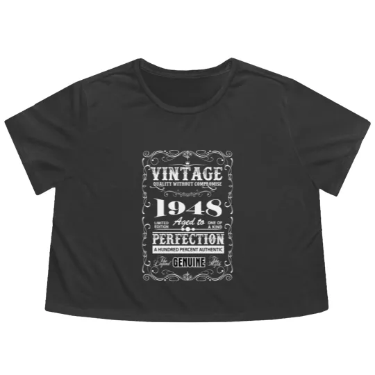 Discover Premium Vintage 1948 Aged To Perfection Flowy Cropped Tees
