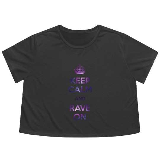 Discover Keep calm & Rave on Flowy Cropped Tees