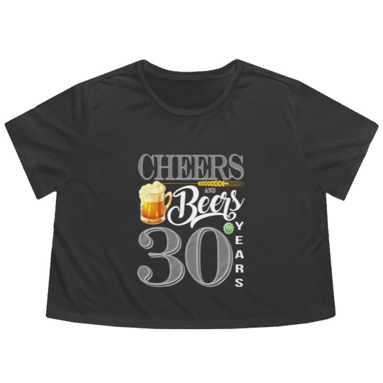 Discover 30th Birthday  Cheers And Beers To 30 Years Flowy Cropped Tees