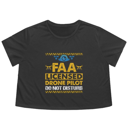 Discover FAA Licensed Drone Pilot Do Not Disturb Flowy Cropped Tees